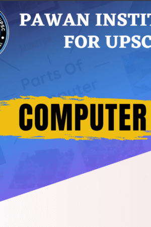 Computer Awareness Notes (UPSC & Competitive Exams)