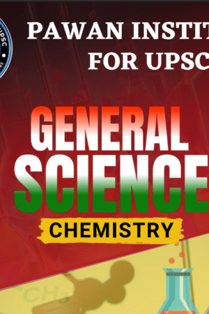General Science – Chemistry Notes (UPSC/Competitive Exams)